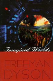 book cover of Imagined Worlds (Jerusalem-Harvard Lectures) (Jerusalem-Harvard Lectures) by Freeman Dyson