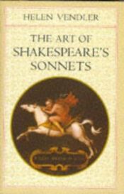 book cover of The Art of Shakespeare's Sonnets by Helen Vendler