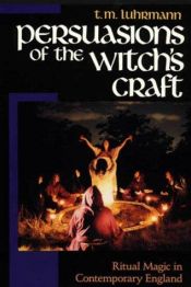book cover of Persuasions of the witch's craft by T.M. Luhrmann