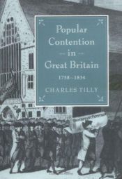 book cover of Popular contention in Great Britain, 1758-1834 by Charles Tilly