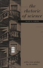 book cover of The rhetoric of science by Alan Gross