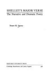 book cover of Shelley's Major Verse: The Narrative and Dramatic Poetry by Stuart M. Sperry