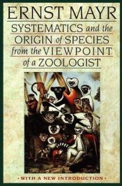 book cover of Systematics and the origin of species, from the viewpoint of a zoologist by Ernst Mayr