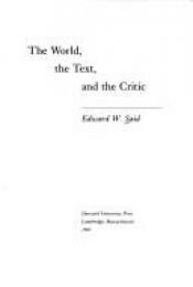 book cover of The world, the text, and the critic by Эдвард Вади Саид