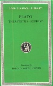 book cover of Theaetetus. Sophist (Loeb Classical Library®) by Platon