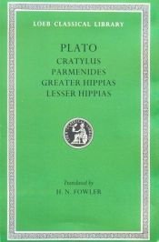 book cover of Plato in twelve volumes. Vol.IV, Cratylus. Parmenides. Greater Hippias. Lesser Hippias by Plato