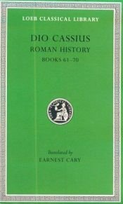 book cover of Dio Cassius: Roman History, Volume VIII, Books 61-70 (Loeb Classical Library No. 176) by Lucius Cassius Dio