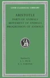 book cover of Aristotle XII: Parts of Animals, Movement of Animals, Progression of Animals by Aristoteles
