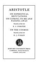 book cover of On sophistical refutations ; On coming-to-be and passing way ; On the cosmos by Aristoteles