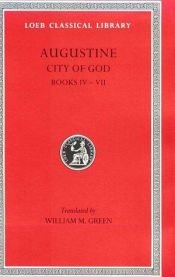 book cover of The City of God against the Pagans, IV-VII by St. Augustine