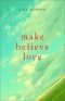 Make believe love