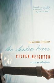 book cover of The shadow boxer by Steven Heighton
