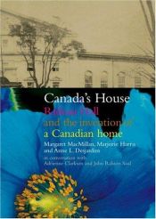 book cover of Canada's House: Rideau Hall and the Invention of a Canadian Home by Margaret MacMillan