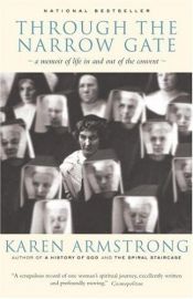 book cover of Through the narrow gate by Karen Armstrong