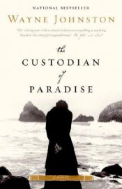book cover of The Custodian of Paradise by Wayne Johnston