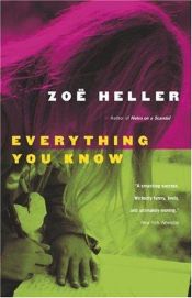 book cover of Everything you know by Zoë Heller