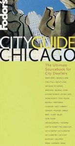 book cover of Fodor's CITYGUIDE Chicago, 2nd Edition: The Ultimate Sourcebook for City Dwellers by Fodor's