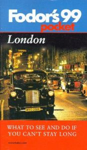 book cover of Pocket London '99: What to See and Do If You Can't Stay Long (Fodor's Pocket London) by Fodor's