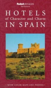 book cover of Rivages: Hotels of Character and Charm in Spain (Hotels and Country Inns of Character and Charm in Spain) by Fodor's