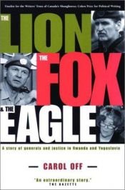 book cover of The Lion, the Fox & the Eagle by Carol Off