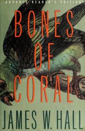 book cover of Bones of Coral by James Hall