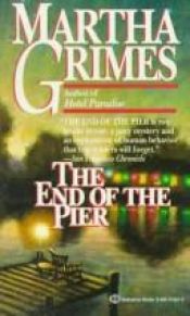 book cover of The end of the pier by Martha Grimes