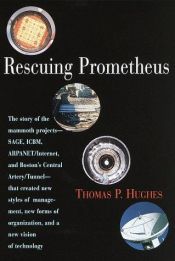 book cover of Rescuing Prometheus by Thomas P. Hughes