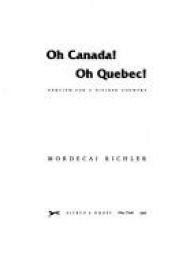 book cover of Oh Canada! Oh Quebec! by Mordecai Richler