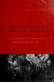 book cover of The Murder of Helen Jewett: The Life and Death of a Prostitute in Ninetenth-Century New York by Patricia Cohen