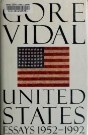book cover of United States: Essays 1952-ì1992 by Gore Vidal