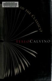 book cover of Why Read the Classics? by Italo Calvino