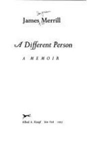 book cover of A Different Person: a Memoir by James Merrill