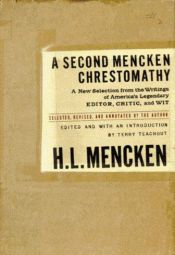 book cover of A second Mencken chrestomathy by H. L. Mencken