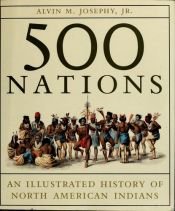 book cover of 500 Nations by Alvin M. Josephy, Jr.
