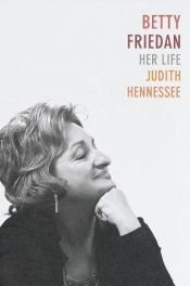 book cover of Betty Friedan by Judith Adler Hennessee