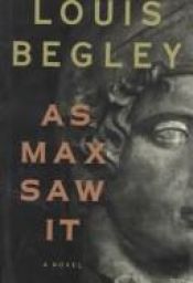 book cover of As Max Saw It by Louis Begley