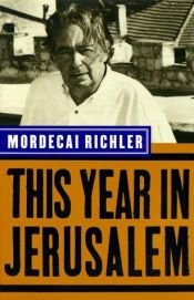 book cover of This Year in Jerusalem by Mordecai Richler