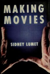 book cover of Making Movies by Sidney Lumet [director]
