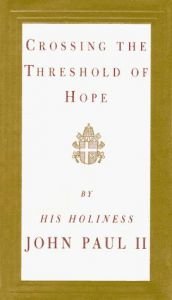 book cover of Crossing the Threshold of Hope by Pope John Paul II