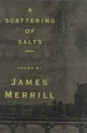 book cover of A Scattering of Salts by James Merrill