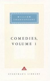 book cover of The Comedies: v. 1 (Everyman Signet Shakespeare) by Ուիլյամ Շեքսպիր