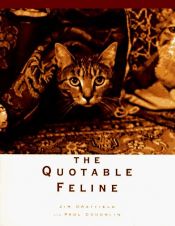 book cover of The quotable feline by Jim Dratfield