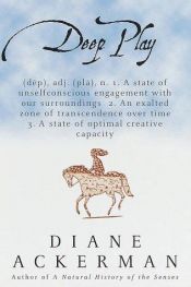 book cover of Deep play by Diane Ackerman