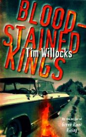 book cover of Bloodstained Kings by Tim Willocks