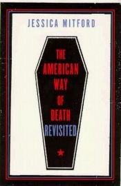 book cover of The American way of death revisited by Jessica Mitford