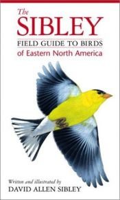 book cover of The Sibley field guide to birds of eastern North America by David Allen Sibley