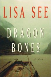 book cover of Dragon Bones: A Red Princess Mystery by Lisa See
