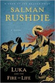 book cover of Luke and the Fire of Life by Salman Rushdie