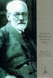 book cover of The basic writings of Sigmund Freud by Sigmund Freud