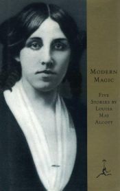 book cover of Modern Magic by Louisa May Alcott